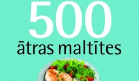 Palīgs steidzīgajiem - 500 ātras maltītes